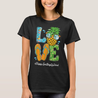 Liebe glücklich letzten Schullehrertag Sommer vor  T-Shirt