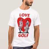 Liebe Golf - Golf T - Shirt (Vorderseite)
