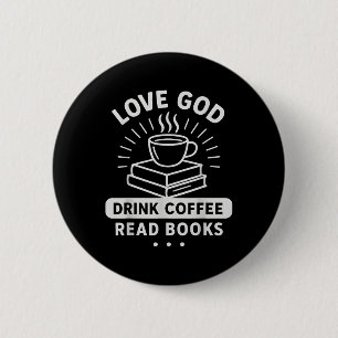 Liebe Gott Kaffee Bücher Vintage Christliche Leser Button