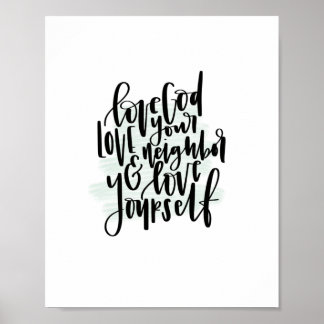 Liebe Gott Liebe Ihr Nachbarn & Liebe Ihr selbst P Poster