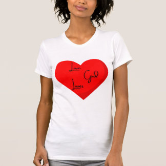 Liebe Gott Lieben T - Shirt