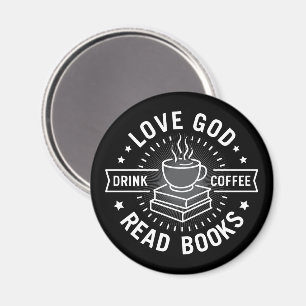 Liebe Gott Trinke Kaffee Lies Bücher Liebhaber Vin Magnet