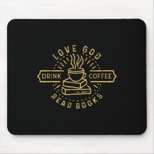 Liebe Gott Trinke Kaffee Lies Bücher Liebhaber Vin Mousepad