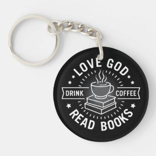 Liebe Gott Trinke Kaffee Lies Bücher Liebhaber Vin Schlüsselanhänger