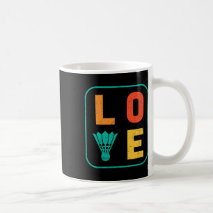 Liebe Graphic Dminton Player Shuttle Player Sports Kaffeetasse