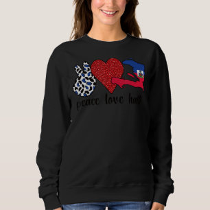 Liebe Haiti Proud Haitian Flag Haitian Roots Sweatshirt