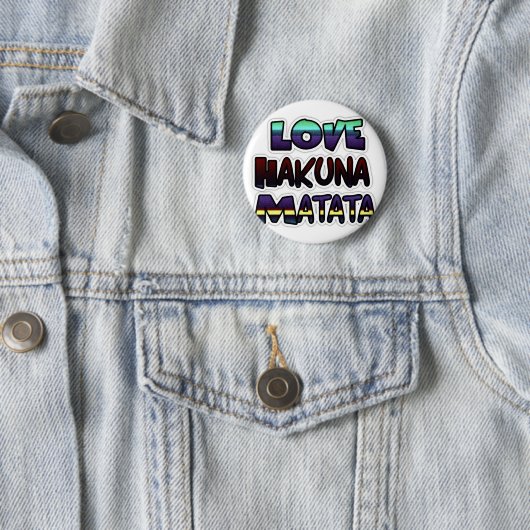 Liebe Hakuna Matata Geschenke Button (Beispiel)