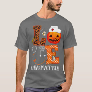 Liebe Halloween Pharmacy Tech Life T-Shirt