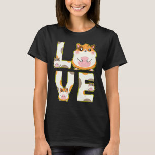 Liebe Hamster Süße Tier Haustiere Girls Damen T-Shirt