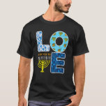 Liebe Hanukkiah Menorah Jew Hanukkah Chanukah Men  T-Shirt<br><div class="desc">Liebe Hanukkiah Menorah Jew Hanukkah Chanukah Männer Frauen Kinder.</div>