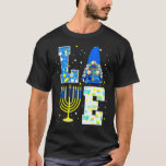 LIEBE Happy Hanukkah Menorah Chanukah T-Shirt<br><div class="desc">LIEBE Happy Hanukkah Menorah Chanukah</div>