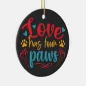Liebe hat vier Paws Hund Keramik Ornament (Rechts)