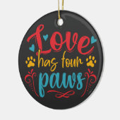 Liebe hat vier Paws Hund Keramik Ornament (Links)