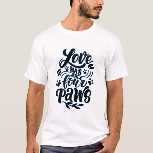 Liebe hat vier Pfoten T-Shirt (Vorderseite)