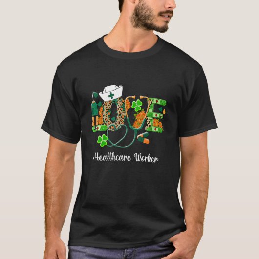 Liebe Healthcare Worker St.Patrick's Day Lucky Sha T-Shirt (Vorderseite)