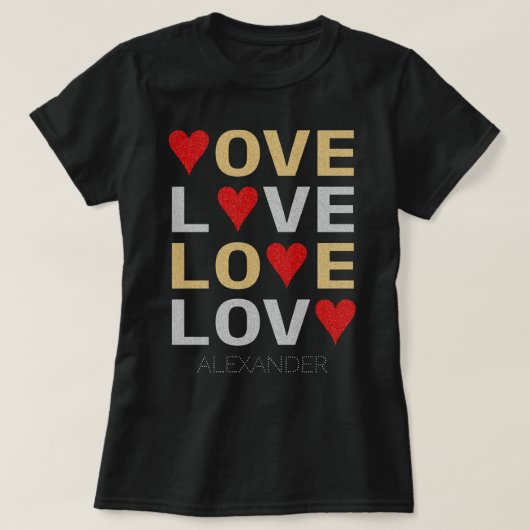 Liebe Heart Red Gold Silver Glitzer Kundenname T-Shirt (Design vorne)