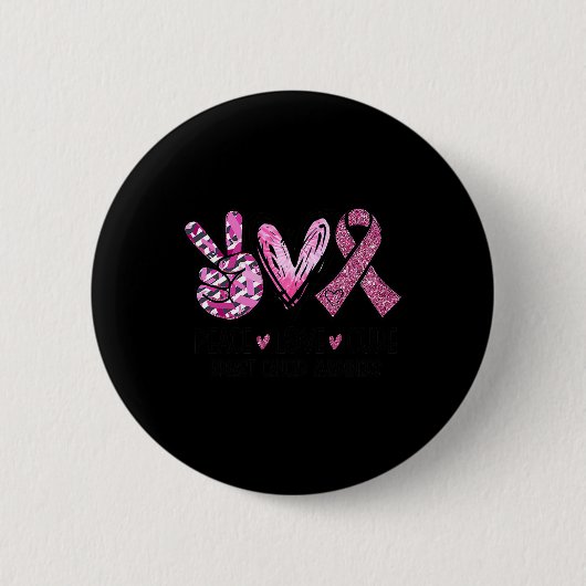 Liebe Heilung von rosafarbenem Krebs Brusterkranku Button (Vorderseite)