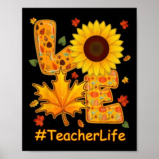 Liebe Herbst Sonnenblumen Lehrer Leben Lehrer Te Poster (Vorne)