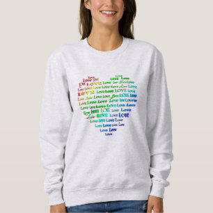 Liebe Herz Word Cloud in Regenbogenfarben Sweatshi Sweatshirt