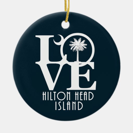 LIEBE Hilton Head Island Keramik Ornament (Vorne)