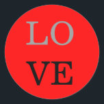 Liebe-Hochzeit mit grauem Hintergrund Runder Aufkleber<br><div class="desc">Sie können die Schriftart und Farben leicht ändern. Sie können auch Ihr Logo und das Hintergrundbild hinzufügen,  wie Sie möchten.</div>