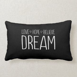 Liebe. Hoffnung. Glauben Sie. Traum Lendenkissen