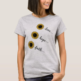 Liebe Hope Faith T-Shirt
