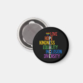 Liebe Hope Kindness Equality Inklusion Diversity P Magnet (Vorderseite/Rückseite)