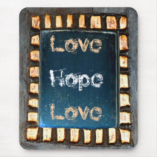 Liebe Hope Liebe Mousepad (Vorne)