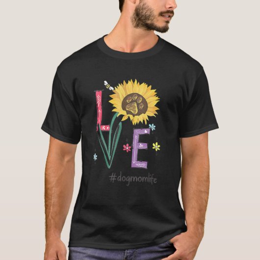 Liebe Hunde Mama Leben Sonnenblumen für den Mutter T-Shirt (Vorderseite)