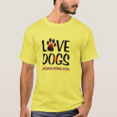 Liebe Hunde, weil Menschen Spaß lustige Hunde Lieb T-Shirt (Vorderseite)