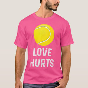 Liebe Hurts Funny Tennis Unisex T-Shirt