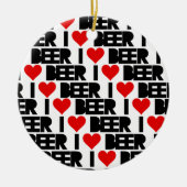 Liebe I Bier - haben Sie ein Beery Weihnachten Keramik Ornament (Vorne)