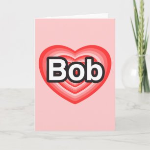 Liebe I Bob. Liebe I Sie Bob. Herz Karte