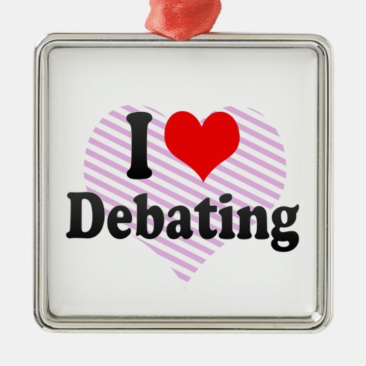 Liebe I Debattieren Ornament Aus Metall (Vorne)