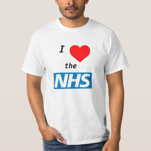 Liebe I der NHS T - Shirt (Vorderseite)