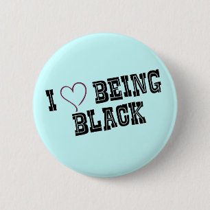 Liebe I, die schwarz ist Button
