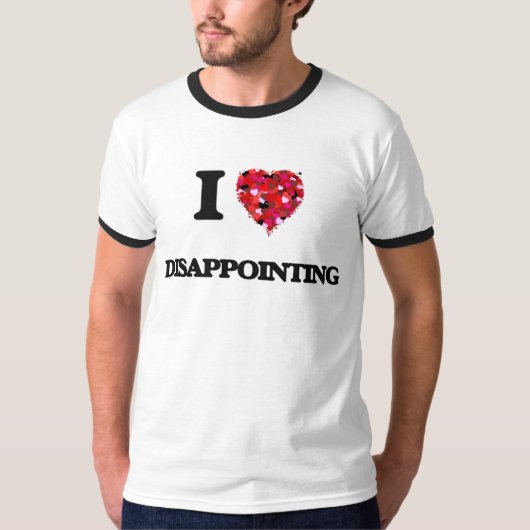 Liebe I Enttäuschen T-Shirt (Vorderseite)