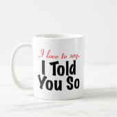 Liebe I, erklärte mich zu sagen Ihnen so Kaffeetasse (Links)