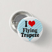 Liebe I fliegender Trapeze Button (Vorne & Hinten)