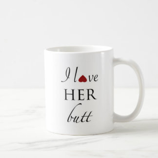 Liebe I ihr Hintern Kaffeetasse