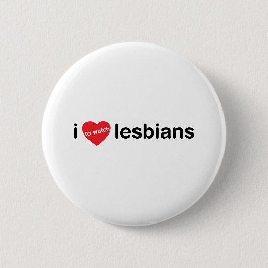 Liebe I, Lesben aufzupassen Button (Vorderseite)