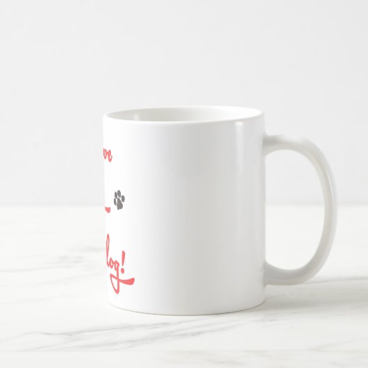 Liebe I mein Granddog! Kaffeetasse (Rechts)