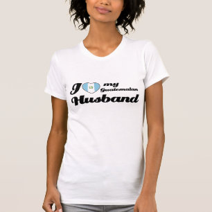 Liebe I mein guatemaltekischer Ehemann T-Shirt