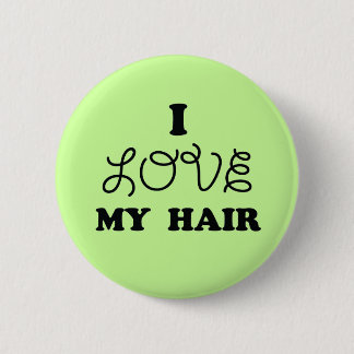 Liebe I mein Haar Button