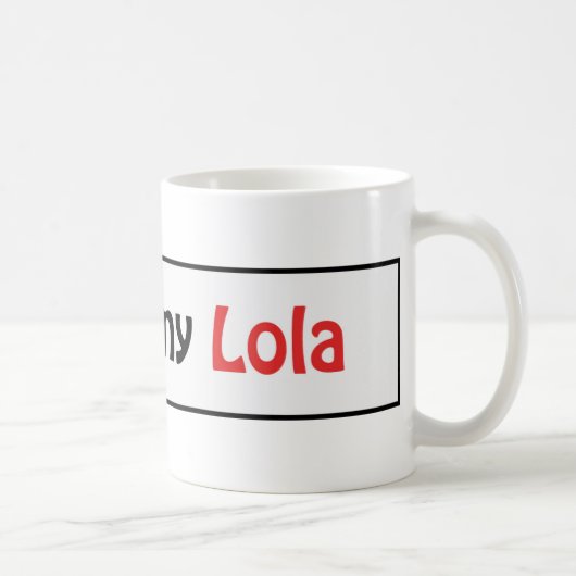 Liebe I mein lola Kaffeetasse (Rechts)