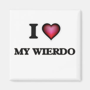 Liebe I mein Wierdo Magnet