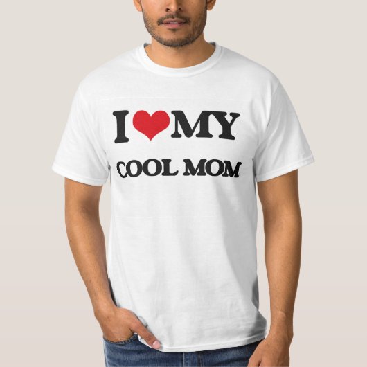 Liebe I meine coole Mama T-Shirt (Vorderseite)