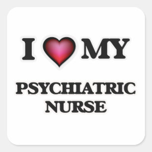 Liebe I meine psychiatrische Krankenschwester Quadratischer Aufkleber