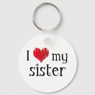 Liebe I meine Schwester Schlüsselanhänger